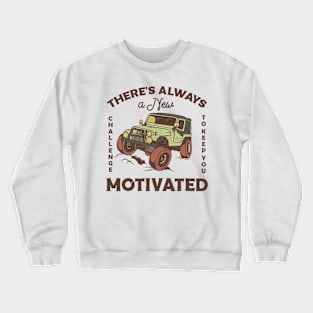 New motivated Crewneck Sweatshirt